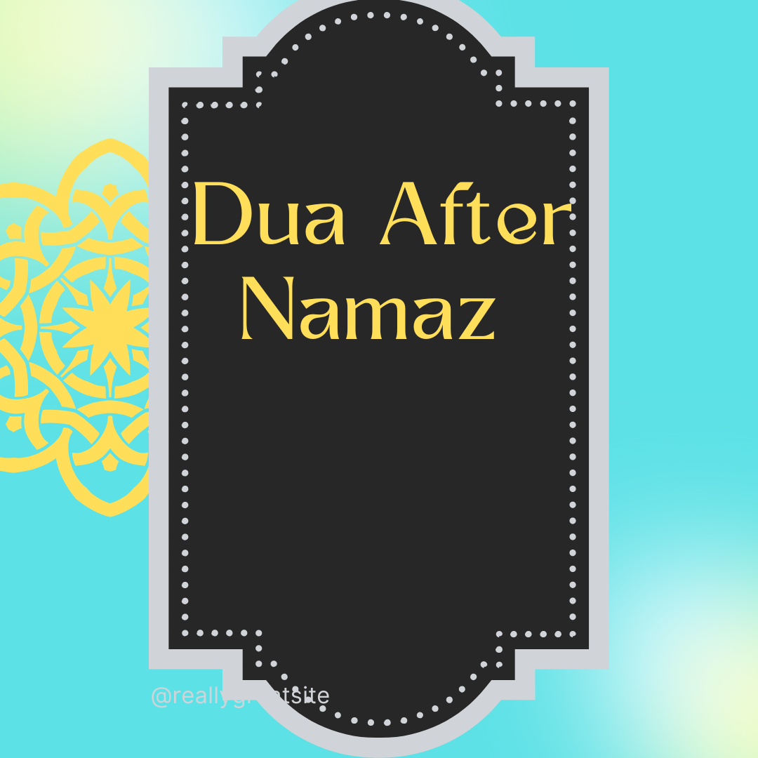 Farz Namaz Ke Baad Ki Dua - Namaz Ke Baad Ki Dua